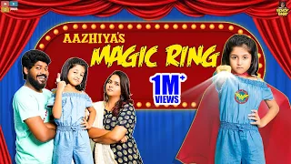 Aazhiya's Magic Ring || Chutti Kuzhandhai || Rowdy Baby