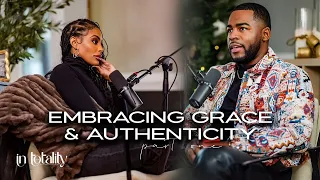 EP 9:Embracing Grace and Authenticity Pt. 1 (Ft.Norris Johnson II)