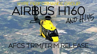 Hype Performance Group - H160 and H145 Trim Explanation #MSFS2020 #H160 #H145