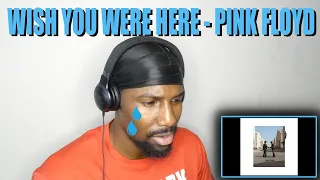 VERY EMOTIONAL! | Wish You Were Here - Pink Floyd (Reaction)