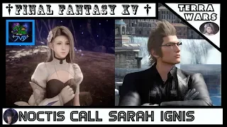 Final Fantasy XV :  Encounter Terra Wars : Noctis Call Sarah Ignis🐲