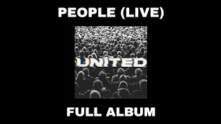 People (Live) - Hillsong UNITED - Full Live Album