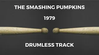 The Smashing Pumpkins - 1979 (drumless)