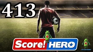 Score Hero Level 413 Walkthrough - 3 Stars