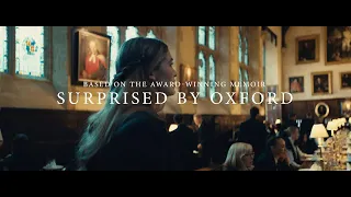 Surprised by Oxford | Official Trailer