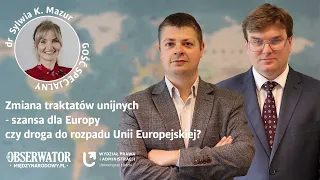 Zmiana traktatów unijnych - szansa dla Europy czy droga do rozpadu Unii Europejskiej?