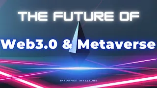 The Future of Web 3.0 and Metaverse | BEST Investment of 2022