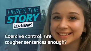 Will tougher punishments for killers with a history of coercive behaviour go far enough? | ITV News