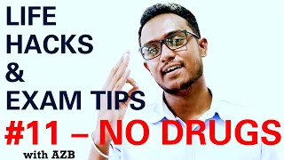 Say NO to Drugs & Alcohol - Essential Exam Tips & Life Hacks - Episode 11 | AZB Education