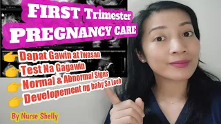 FIRST TRIMESTER PREGNANCY CARE, DAPAT GAWIN,IWASAN, TEST & DEVELOPMENT NG BABY @ShellyPearljacobhugh
