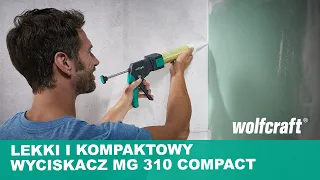 Praktyczny i poręczny kompaktowy wyciskacz do mas MG 310 | wolfcraft