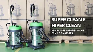 Super Clean e Hiper Clean - Aspiradores profissionais com 1 ou 2 motores