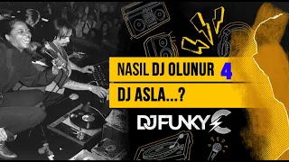 Nasıl DJ olunur 4? DJ'ler asla.....? Ne?