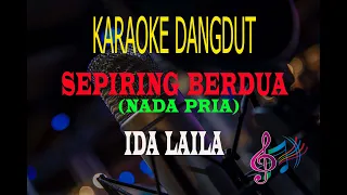 Karaoke Sepiring Berdua Nada Pria - Ida Laila (Karaoke Dangdut Tanpa Vocal)