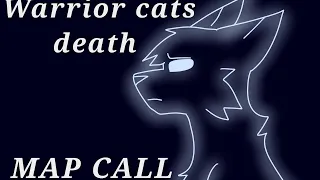 Warrior cats death // CLOSED MAP CALL BACKUPS OPEN // In the end