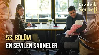 53. Bölüm En Sevilen Sahneler | Kızılcık Şerbeti