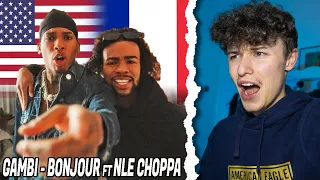 NLE CHOPPA RAPS IN FRENCH!🇫🇷 | GAMBI - BONJOUR ft NLE CHOPPA | TWReactz