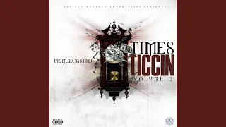 Times Ticcin' (feat. Queen Sanaa)