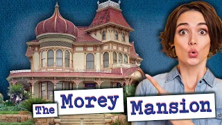 The Story Behind THE MOREY MANSION | Redlands, CA