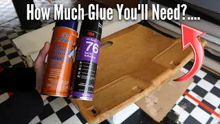 How Many Cans You'll Need AND How To Apply Headliner Adhesive !!