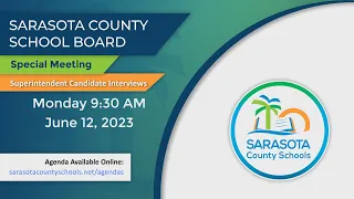 SCS | Board Special Meeting - Superintendent Search - Finalist Interviews - June 12, 2023  -  9:30 A