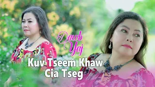 kuv tseem khaw cia tseg By Dawb yaj nkauj tshiab