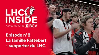 LHC Inside épisode #8  - La famille Fattebert