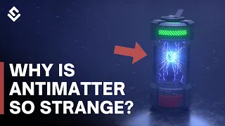 How Antimatter Works? Most Expensive Thing In The Universe