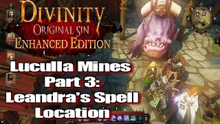 Divinity Original Sin Enhanced Edition Walkthrough Luculla Mines Part 3