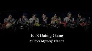 BTS Dating Game - Murder Mystery Story Edition 2022