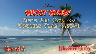 Mickey Mouse Ku’u Lei Melody Ukulele Play Along