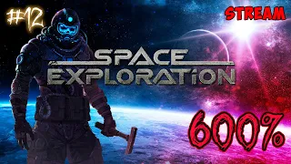 Space Exploration 600% #12 ► Factorio