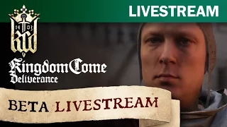 Kingdom Come: Deliverance - Beta livestream