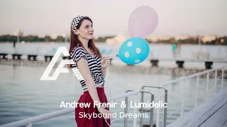 Andrew Frenir & Lumidelic - Skybound Dreams [Synthdelic Music]