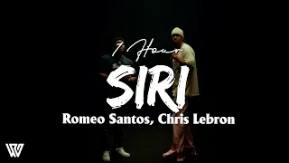 [1 Hour] Romeo Santos, Chris Lebron - SIRI (Lyrics/Letra) Loop 1 Hour