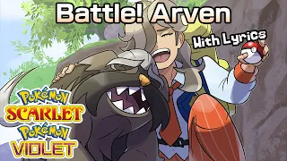 Battle! Arven WITH LYRICS - Pokémon Scarlet & Violet Cover