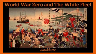 World War Zero and The White Fleet