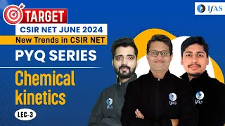 CSIR NET June 2024 | Chemical Kinetics | New Trend In CSIR NET | PYQ'S Series | IFAS Chemistry