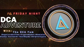 DCA Adventure Livestream - FA Friday Night - Is Bitcoin The FU Money Your In Search Of??
