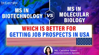 MS in Biotechnology Vs MS in Molecular Biology - Which is Better For Job in USA?
