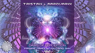 Tristan & Aardvarkk - Daws Of Perception (Imagine Mars & Volcano Remix)