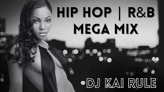 DJ KAI Rule Hip Hop | R&B Throwback 30 Minute MegaMix