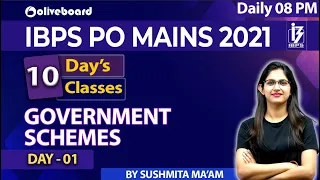 IBPS PO Mains 2021 | 10 Days 10 Classes | Government Schemes | Day - 1 | By Sushmita Ma'am