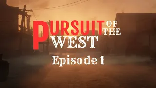 Episode 1: What Lies Ahead... | Pursuit Of The West | Red Dead Limited Series |