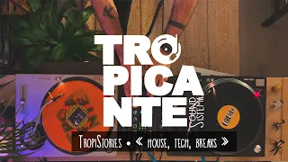 Tropistories « House, Tech, Breaks » Ft.Mehmet