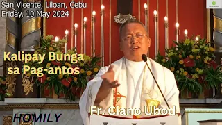 Fr. Ciano Ubod Homily - Kanus-a nato Mabatonan ang kalipay nga Bunga sa atong Pag-antos?