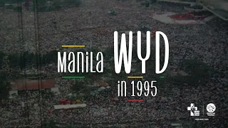 Manila WYD in 1995 || World Youth Day Lisbon 2023 || Shalom World