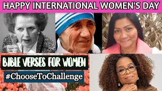 Happy International Women's Day 2021 (Christian Bible Verses for Women) #ChooseToChallenge