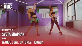 Wande Coal, DJ Tunez - Iskaba choreography by Sveta Shapran | Talent Center DDC