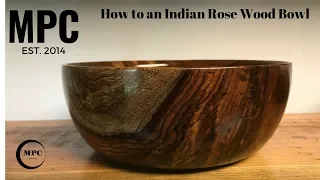 Wood Turning - Indian Rose Wood Bowl